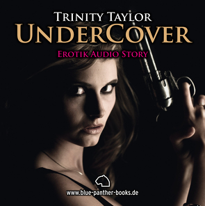 Undercover | Erotik Audio Story | Erotisches Hörbuch Audio CD von Oster,  Nicola, Taylor,  Trinity