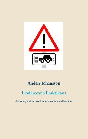 Undercover-Praktikant von Johansson,  Anders