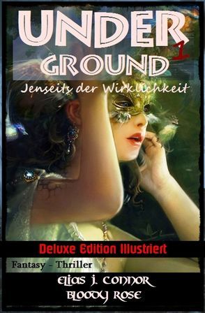 Underground – Jenseits der Wirklichkeit von Connor,  Elias J.