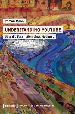 Understanding YouTube von Marek,  Roman