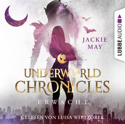 Underworld Chronicles – Erwacht von May,  Jackie, Pannen,  Stephanie, Wietzorek,  Luisa