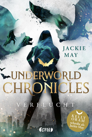 Underworld Chronicles – Verflucht von May,  Jackie, Pannen,  Stephanie