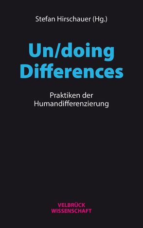 Un/doing Differences von Hirschauer,  Stefan