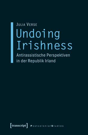 Undoing Irishness von Verse,  Julia