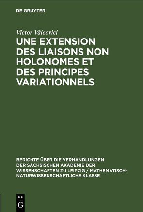 Une extension des liaisons non holonomes et des principes variationnels von Vâlcovici,  Victor