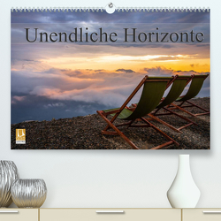 Unendliche Horizonte (Premium, hochwertiger DIN A2 Wandkalender 2022, Kunstdruck in Hochglanz) von Klinder,  Thomas
