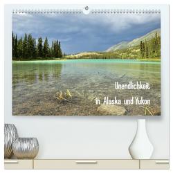 Unendlichkeit in Alaska und Yukon (hochwertiger Premium Wandkalender 2024 DIN A2 quer), Kunstdruck in Hochglanz von Gerhardt,  Jana