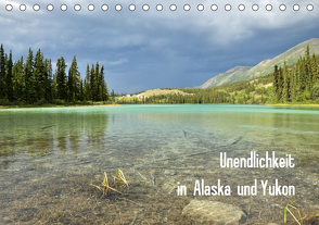 Unendlichkeit in Alaska und Yukon (Tischkalender 2021 DIN A5 quer) von Gerhardt,  Jana