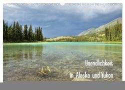 Unendlichkeit in Alaska und Yukon (Wandkalender 2024 DIN A3 quer), CALVENDO Monatskalender von Gerhardt,  Jana