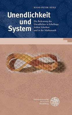 Unendlichkeit und System von Kunz,  Hans-Peter