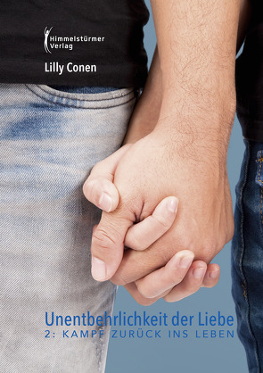 Unentbehrlichkeit der Liebe 2 von Conen,  Lilly