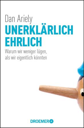 Unerklärlich ehrlich von Ariely,  Dan, Gockel,  Gabriele, Schuhmacher,  Sonja, Zybak,  Maria