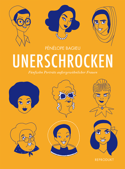 Unerschrocken 2 Taschenbuch von Bagieu,  Pénélope, Drescher,  Heike, Sandberg,  Claudia