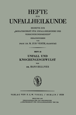 Unfall und Knochengeschwulst von Hellner,  H.