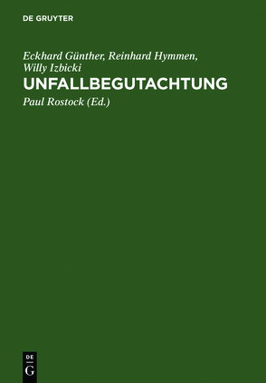 Unfallbegutachtung von Günther,  Eckhard, Hymmen,  Reinhard, Izbicki,  Willy, Rostock,  Paul