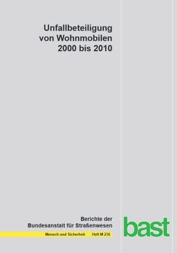Unfallbeteiligung von Wohnmobilen 2000-2010 von Langner,  Stefanie, Pöppel-Decker,  Martin