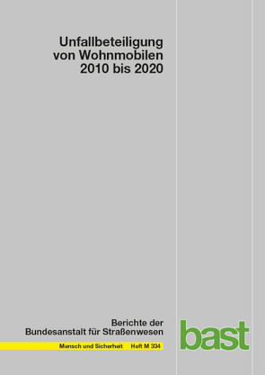 Unfallbeteiligung von Wohnmobilen 2010 bis 2020 von Färber,  Nadja, Pöppel-Decker,  Martin, Schönebeck,  Susanne