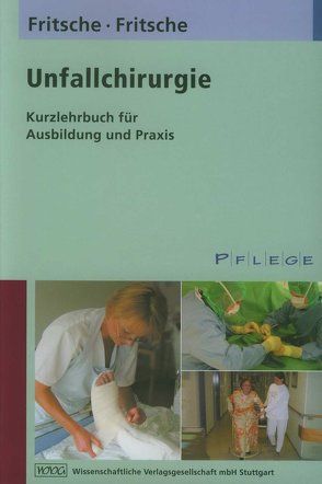 Unfallchirurgie von Fritsche,  Andrea, Fritsche,  Frank