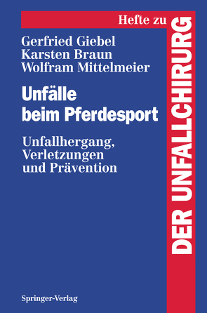Unfälle beim Pferdesport von Braun,  Karsten, Giebel,  Gerfried, Mittelmeier,  Wolfram, Sybrecht,  G.W.