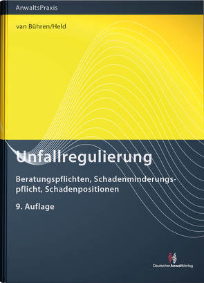 Unfallregulierung von Held,  Claudia, van Bühren,  Hubert W.