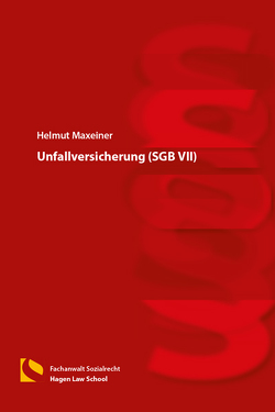 Unfallversicherung (SGB VII) von Maxeiner,  Helmut
