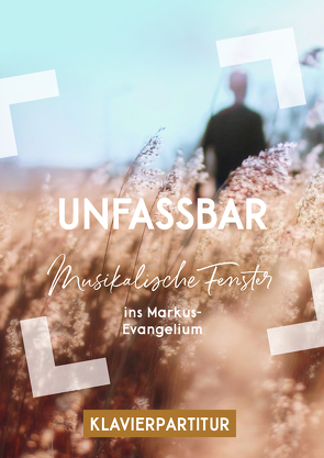 Unfassbar (Klavierpartitur) von Eißler,  Hans-Joachim, Schuon,  Ralf, Zehendner,  Christoph