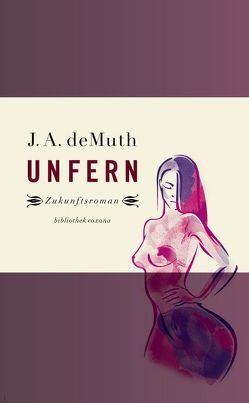 Unfern von Demuth,  J A