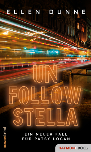 Unfollow Stella von Dunne,  Ellen