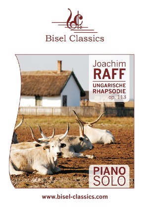 Ungarische Rhapsodie, Op. 113 von Begley,  Stephen, Raff,  Joachim
