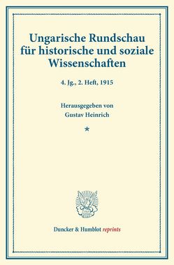 Ungarische Rundschau für historische und soziale Wissenschaften. von Concha,  Viktor, Heinrich,  Gustav, Riedl,  Friedrich, Thallóczy,  Ludwig von