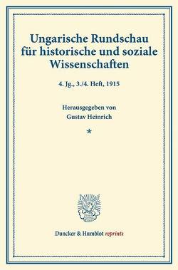 Ungarische Rundschau für historische und soziale Wissenschaften. von Concha,  Viktor, Heinrich,  Gustav, Riedl,  Friedrich, Thallóczy,  Ludwig von