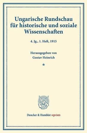 Ungarische Rundschau für historische und soziale Wissenschaften. von Concha,  Viktor, Heinrich,  Gustav, Riedl,  Friedrich, Thallóczy,  Ludwig von