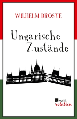 Ungarische Zustände von Droste,  Wilhelm