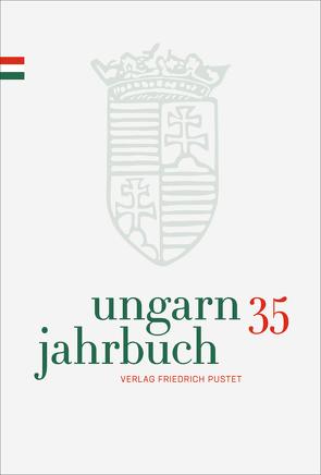 Ungarn-Jahrbuch 35 (2019) von Lengyel,  Zsolt K