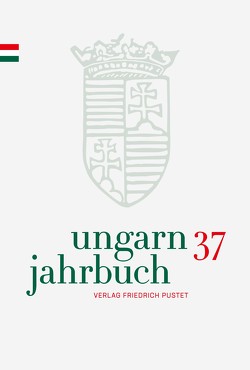 Ungarn-Jahrbuch 37 (2021) von Lengyel,  Zsolt K