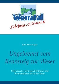 Ungebremst vom Rennsteig zur Weser von Hapke,  Karl-Heinz