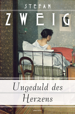 Ungeduld des Herzens (Roman) von Zweig,  Stefan