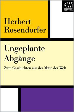 Ungeplante Abgänge von Rosendorfer,  Herbert