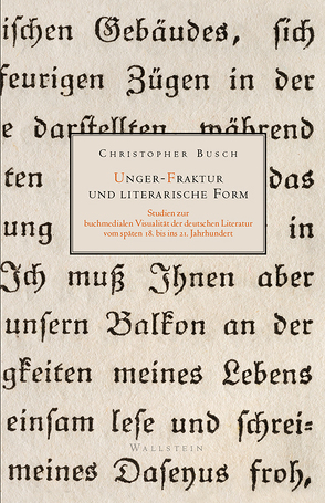 Unger-Fraktur und literarische Form von Busch,  Christopher