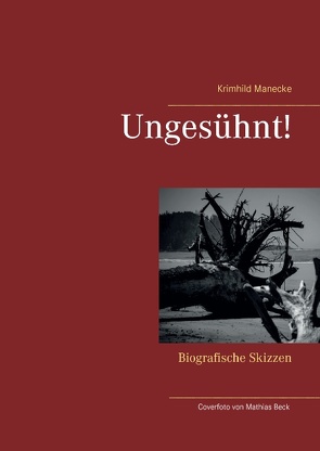 Ungesühnt! von Manecke,  Krimhild