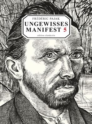 Ungewisses Manifest 5. Vincent van Gogh von Nizon,  Paul, Pajak,  Frédéric