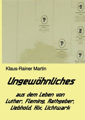 Ungewöhnliches von Martin,  Klaus-Rainer