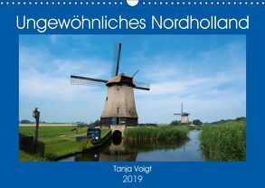 Ungewöhnliches Nordholland (Wandkalender 2019 DIN A3 quer) von Voigt,  Tanja