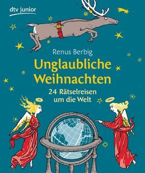 Unglaubliche Weihnachten von Berbig,  Renus, Kuhl,  Anke