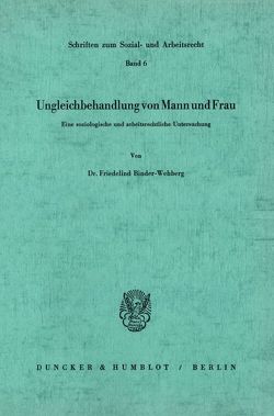 Ungleichbehandlung von Mann und Frau. von Binder-Wehberg,  Friedelind