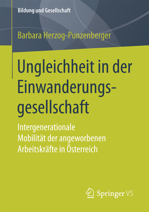 Ungleichheit in der Einwanderungsgesellschaft von Herzog-Punzenberger,  Barbara