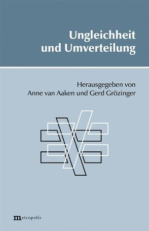 Ungleichheit und Umverteilung von Aaken,  Anne van, Grözinger,  Gerd