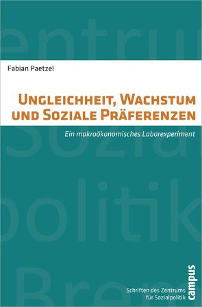 Ungleichheit, Wachstum und Soziale Präferenzen von Paetzel,  Fabian