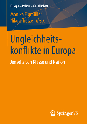 Ungleichheitskonflikte in Europa von Eigmüller,  Monika, Tietze,  Nikola