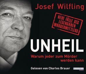Unheil von Brauer,  Charles, Wilfling,  Josef